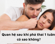 quan-he-sau-khi-pha-thai-1-tuan-co-sao-khong